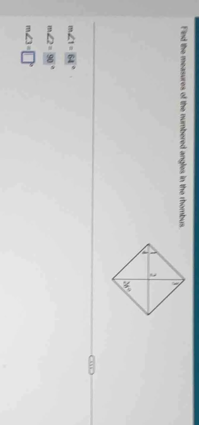 find the measures of the numbered angles in the rhombus.