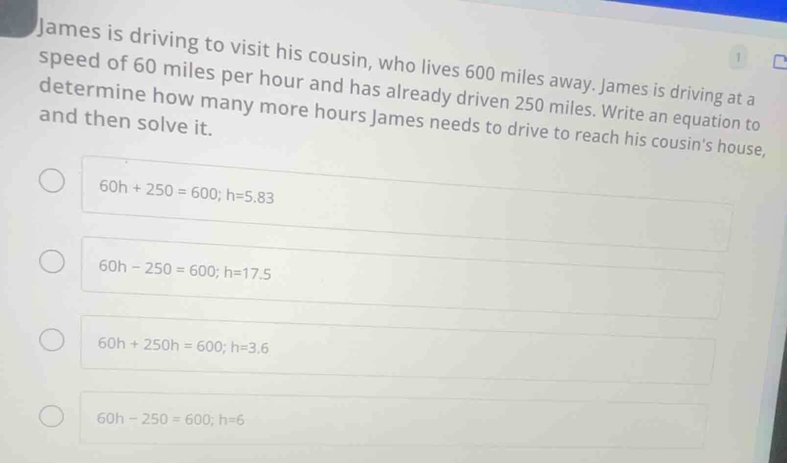 james is driving to visit his cousin, who lives 600 miles away. james i…