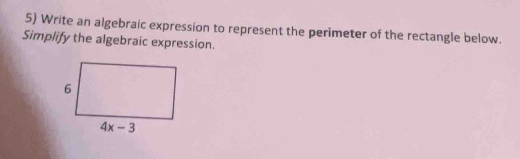 5) write an algebraic expression to represent the perimeter of the rect…