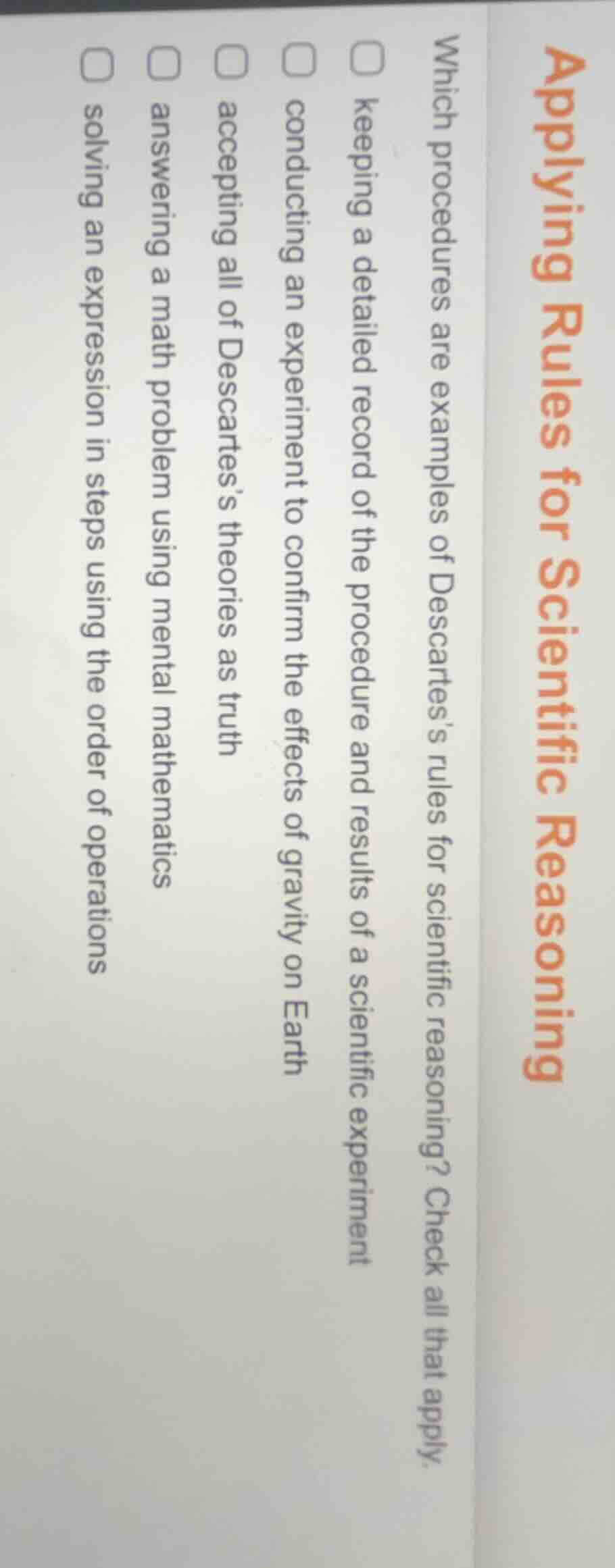 applying rules for scientific reasoning which procedures are examples o…