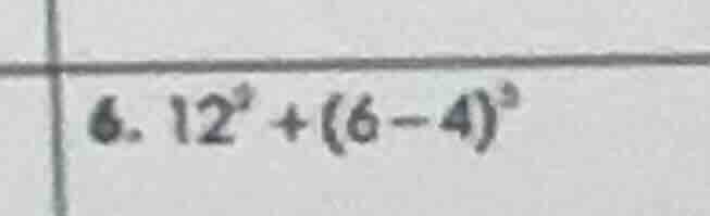 6. $12^{3}+(6 - 4)^{3}$