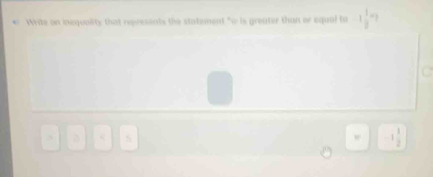 write an inequality that represents the statement w is greater than or …