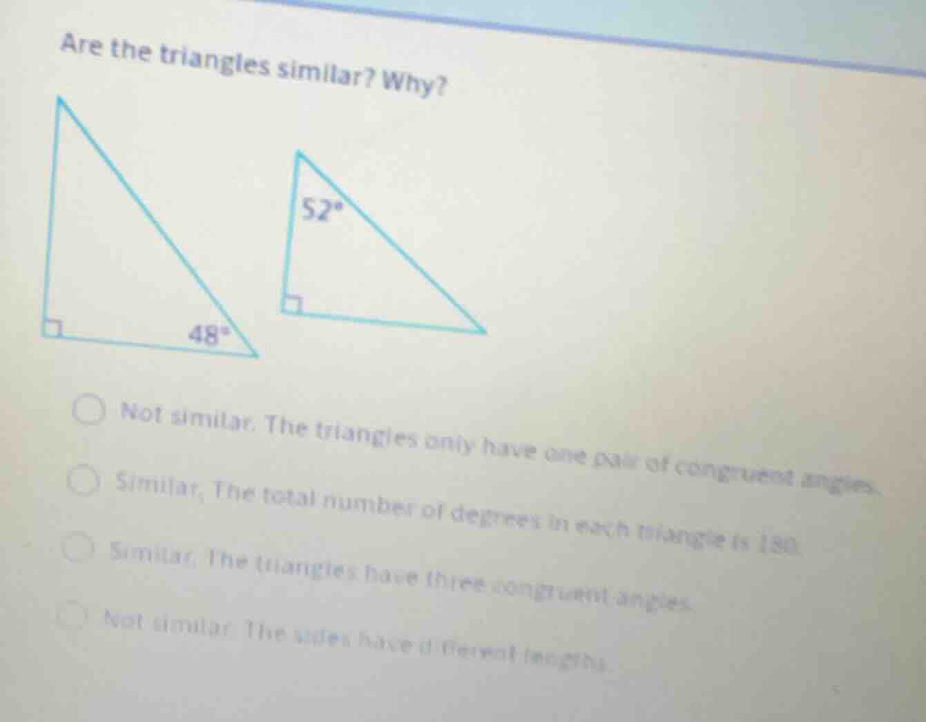 are the triangles similar? why? 52° 48° not similar. the triangles only…