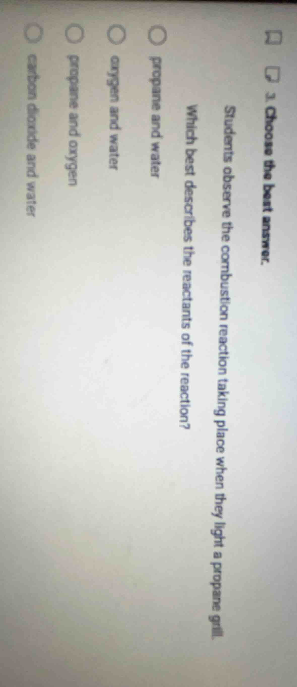 3. choose the best answer. students observe the combustion reaction tak…