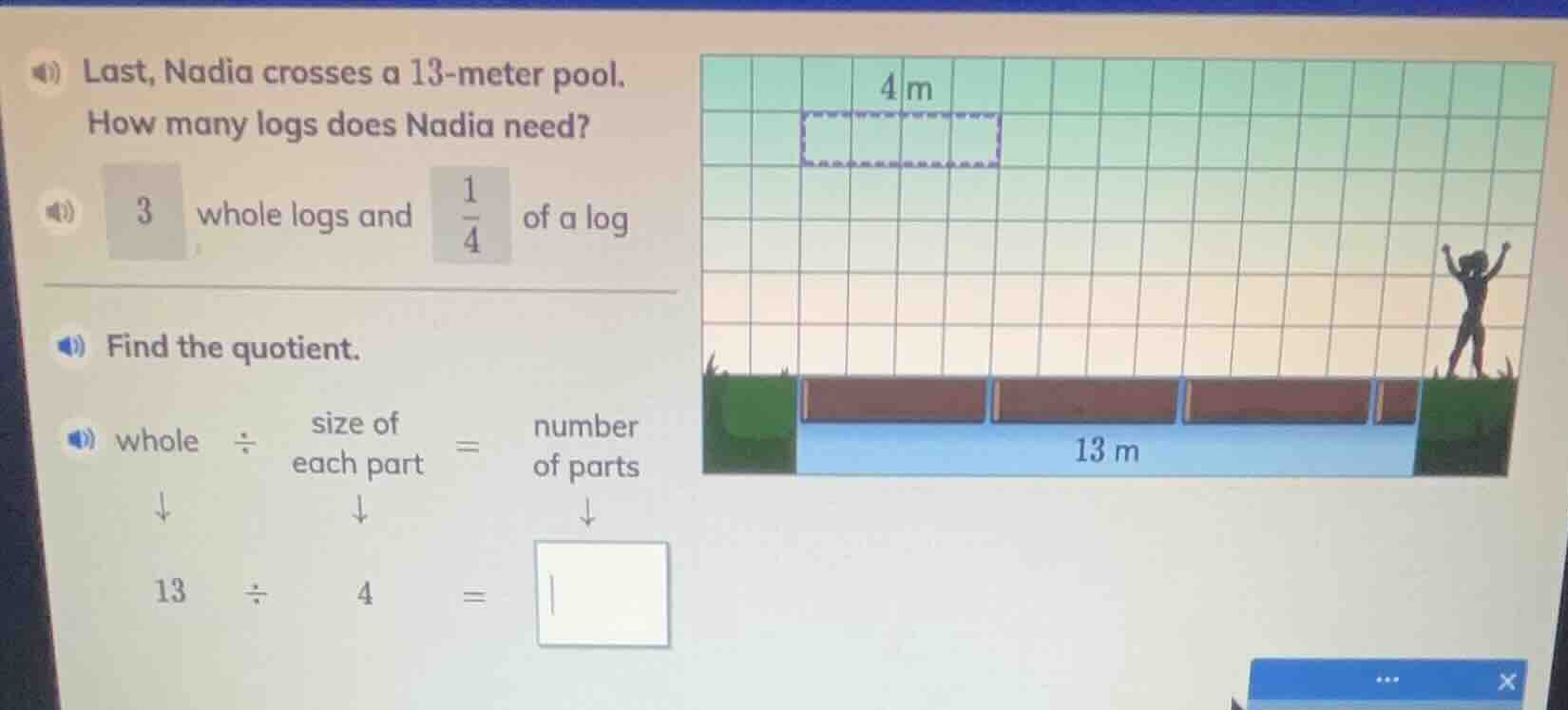 last, nadia crosses a 13-meter pool. how many logs does nadia need? 3 w…