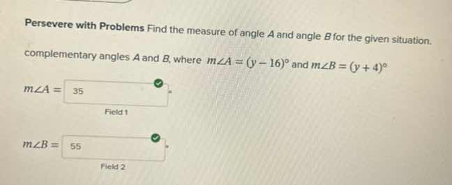 persevere with problems find the measure of angle a and angle b for the…