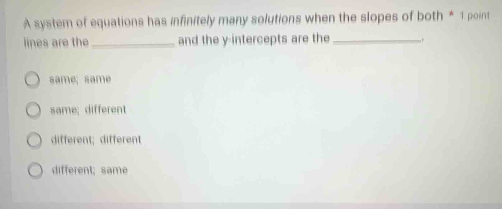 a system of equations has infinitely many solutions when the slopes of …