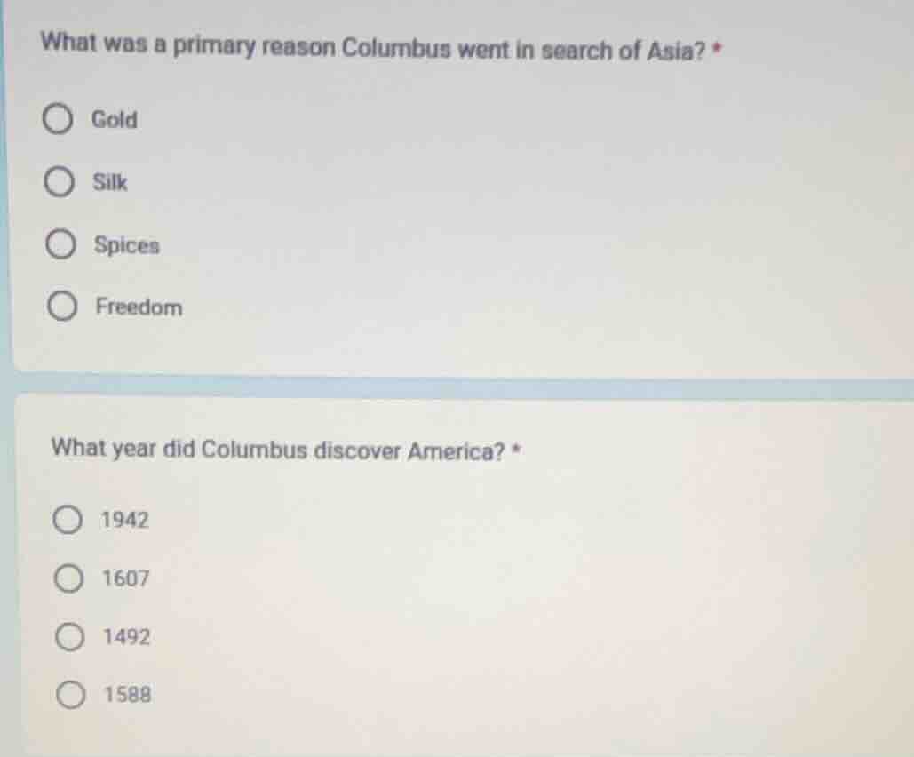 what was a primary reason columbus went in search of asia? * gold silk …