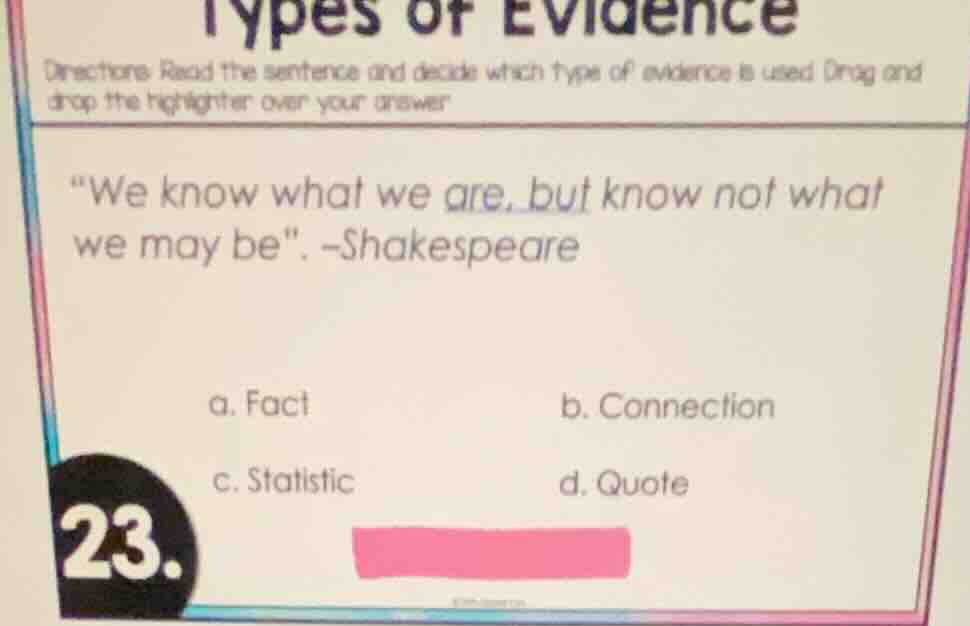 types of evidence directions: read the sentence and decide which type o…