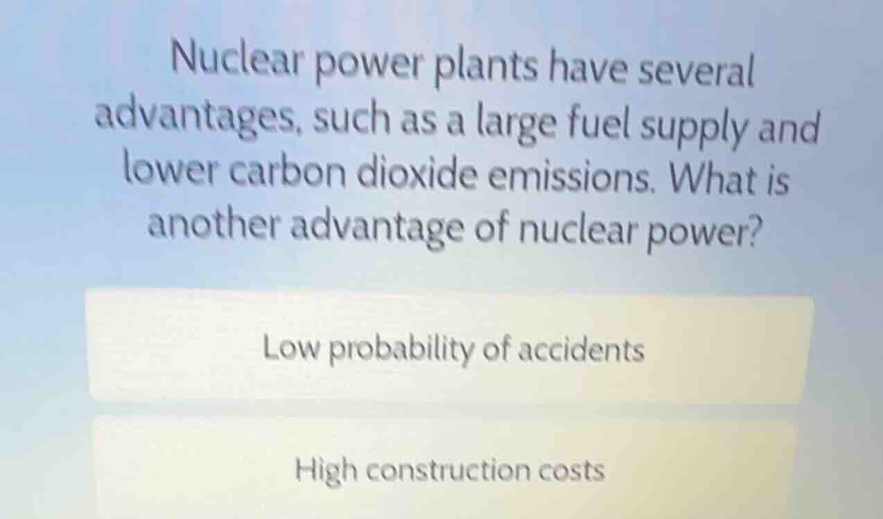 nuclear power plants have several advantages, such as a large fuel supp…