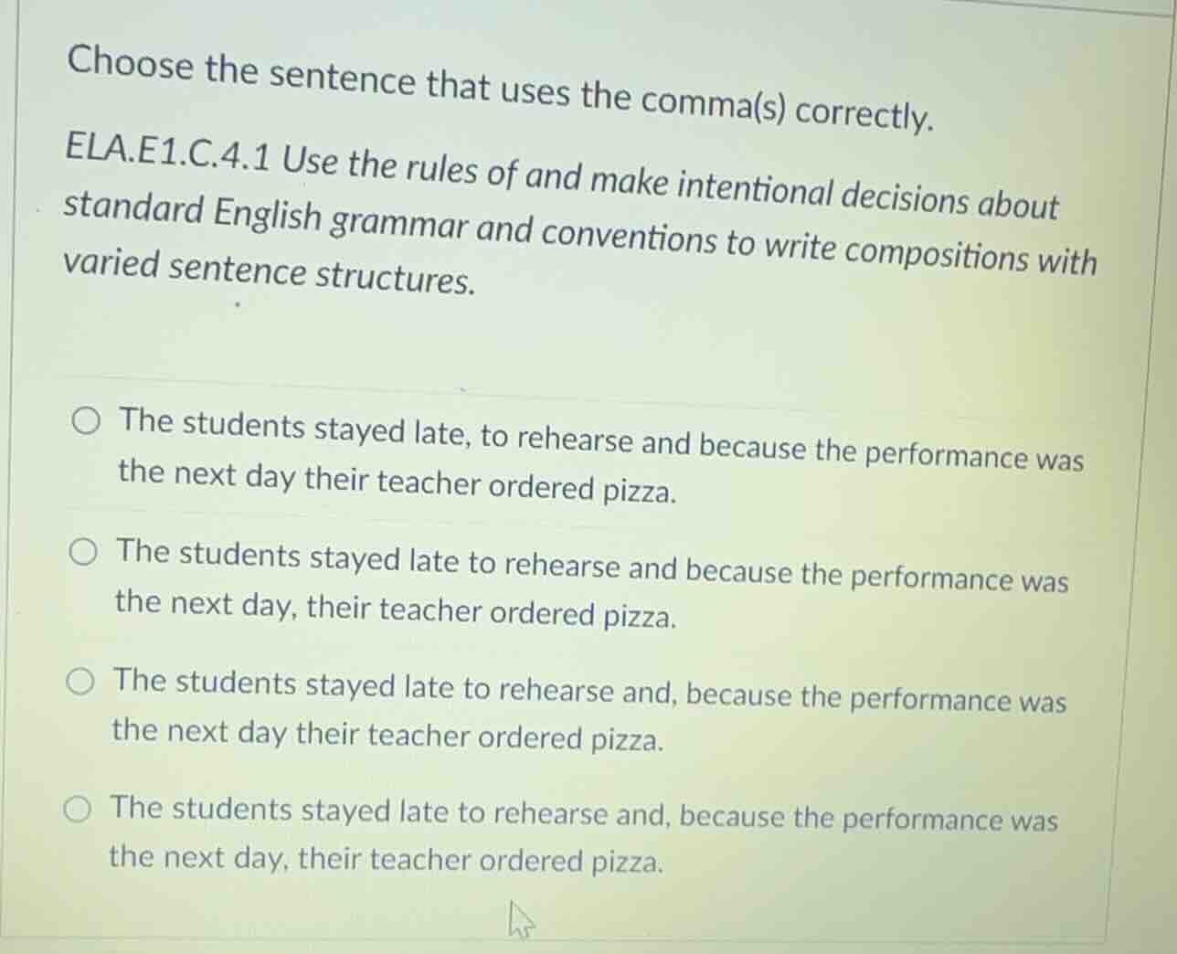 choose the sentence that uses the comma(s) correctly. ela.e1.c.4.1 use …