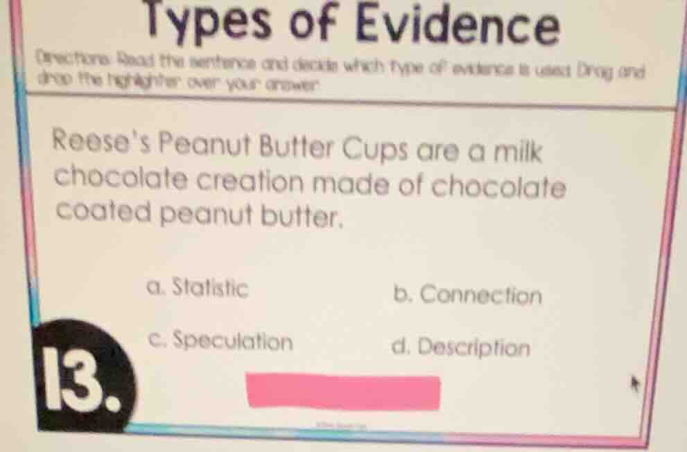 types of evidence directions: read the sentence and decide which type o…
