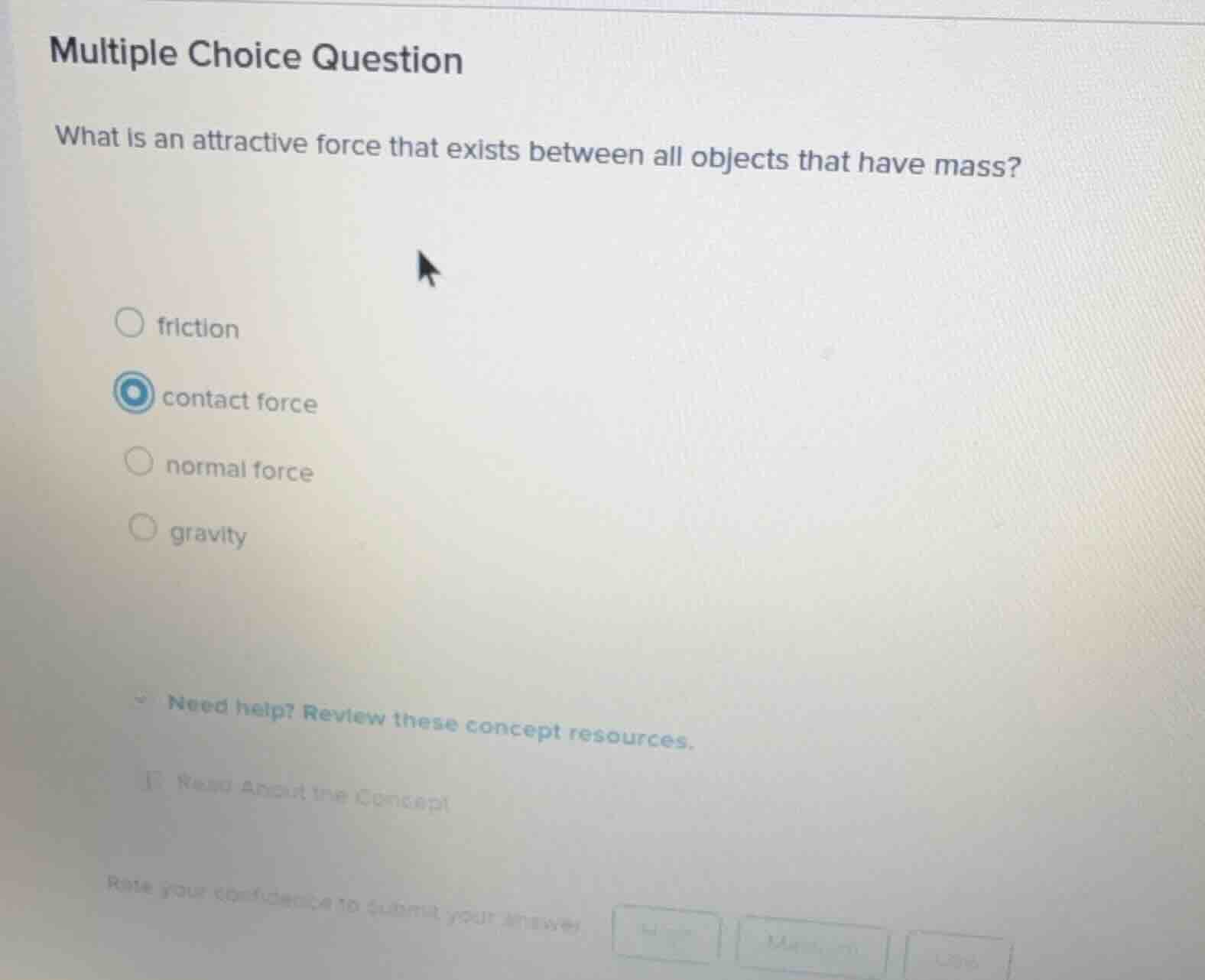 multiple choice question what is an attractive force that exists betwee…