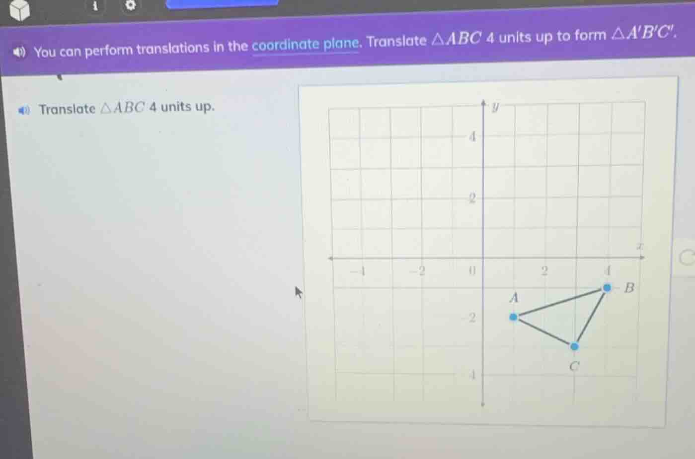 you can perform translations in the coordinate plane. translate △abc 4 …