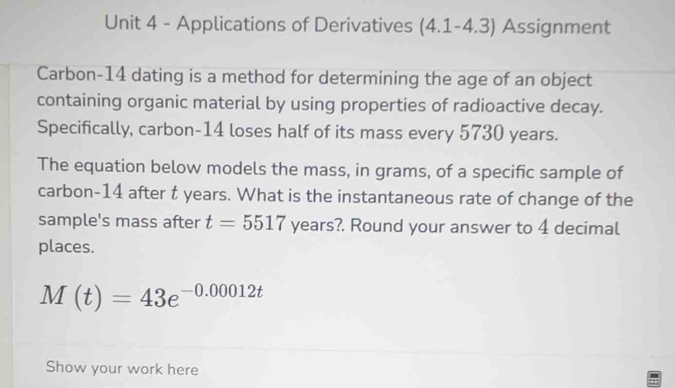 unit 4 - applications of derivatives (4.1-4.3) assignment carbon-14 dat…