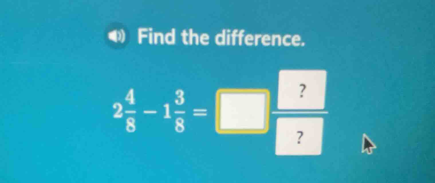 find the difference. $2\\frac{4}{8} - 1\\frac{3}{8} = \\square \\frac{?…