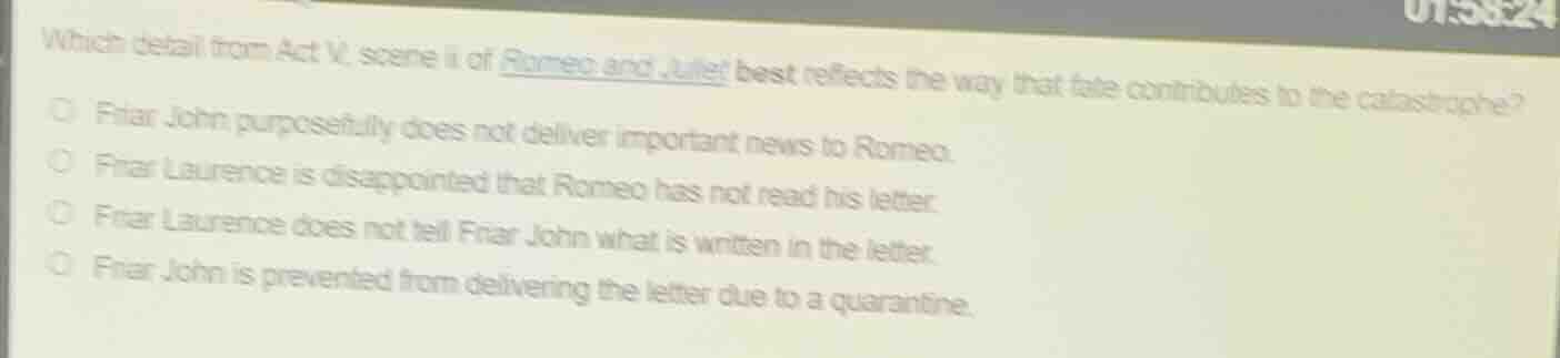 which detail from act v, scene ii of romeo and juliet best reflects the…