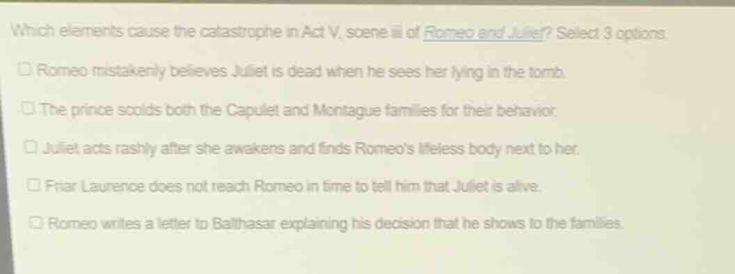 which elements cause the catastrophe in act v, scene iii of romeo and j…