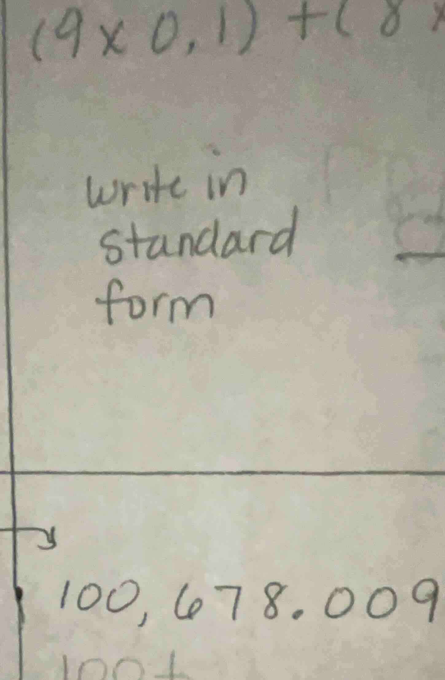 (9×0.1)+(8× write in standard form 100,678.009