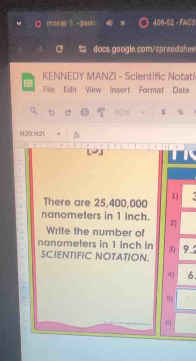 there are 25,400,000 nanometers in 1 inch. write the number of nanomete…