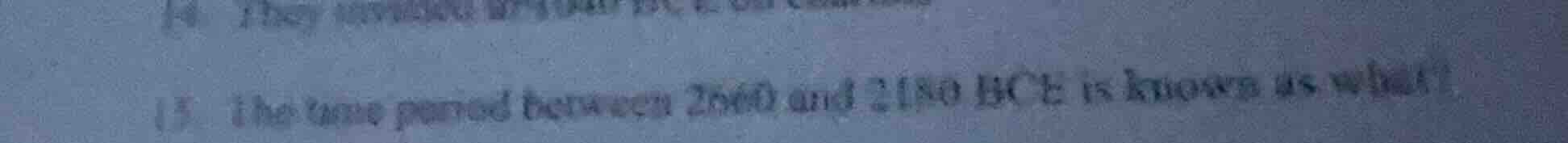 15. the time period between 2660 and 2180 bce is known as what?