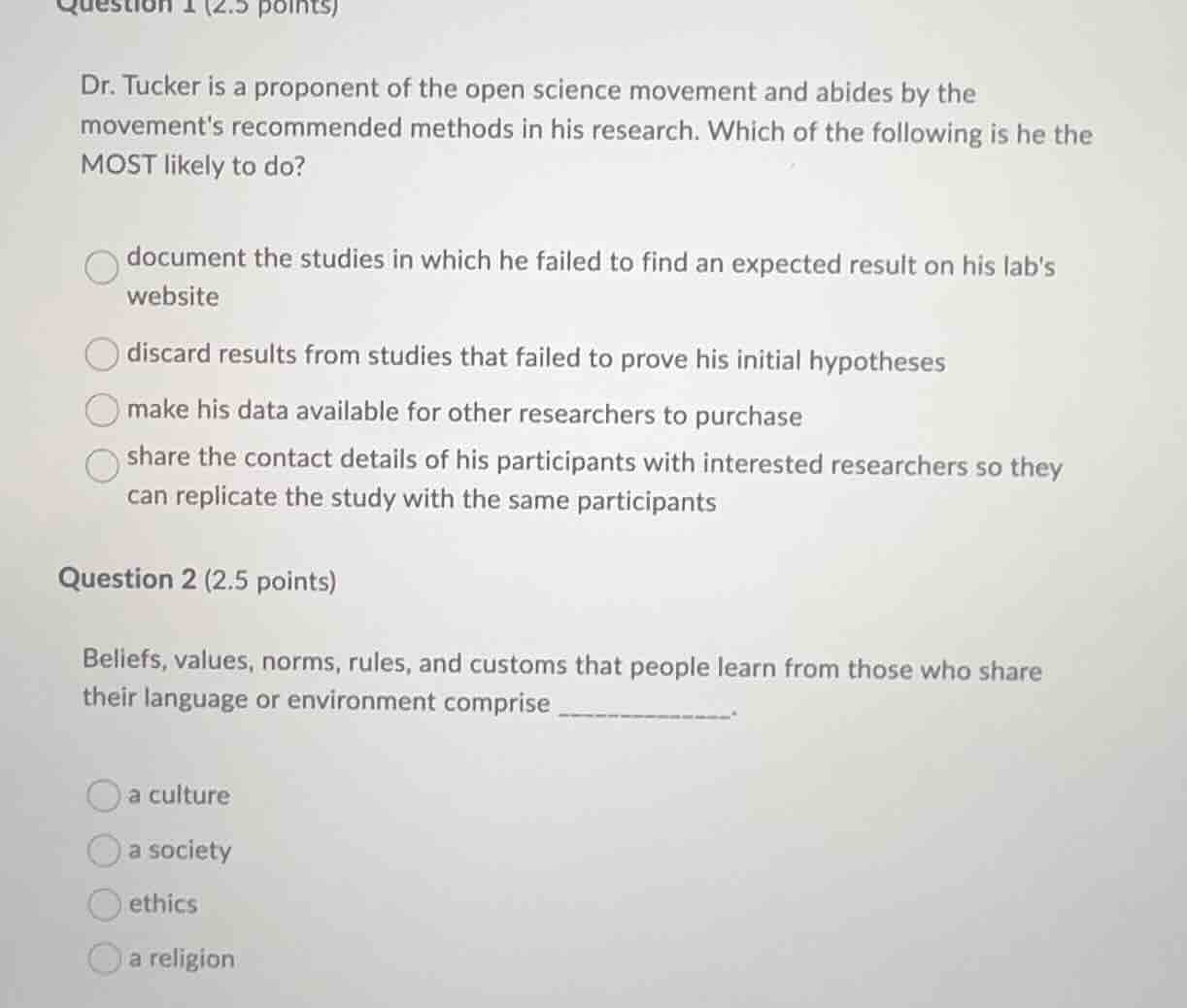 question 1 (2.5 points) dr. tucker is a proponent of the open science m…
