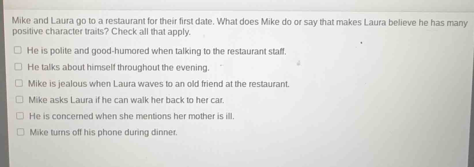 mike and laura go to a restaurant for their first date. what does mike …