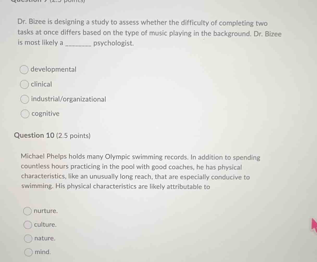 question 9 (2.5 points) dr. bizee is designing a study to assess whethe…