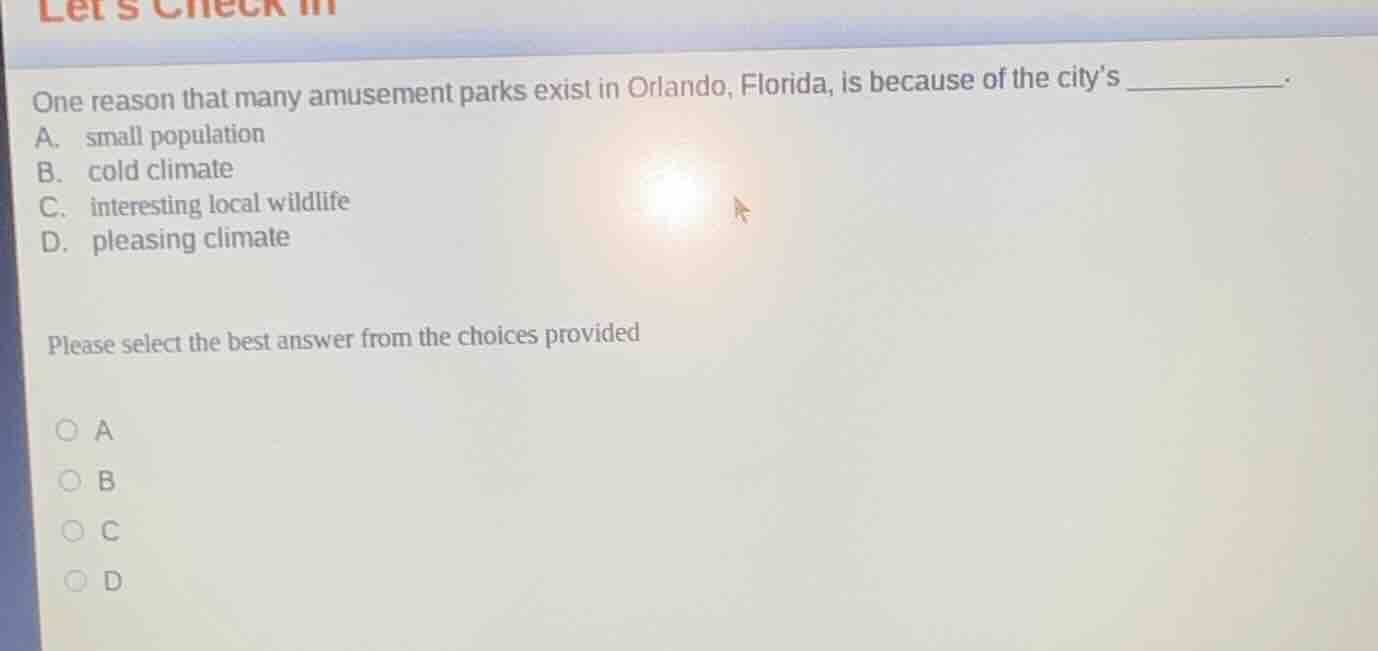 one reason that many amusement parks exist in orlando, florida, is beca…