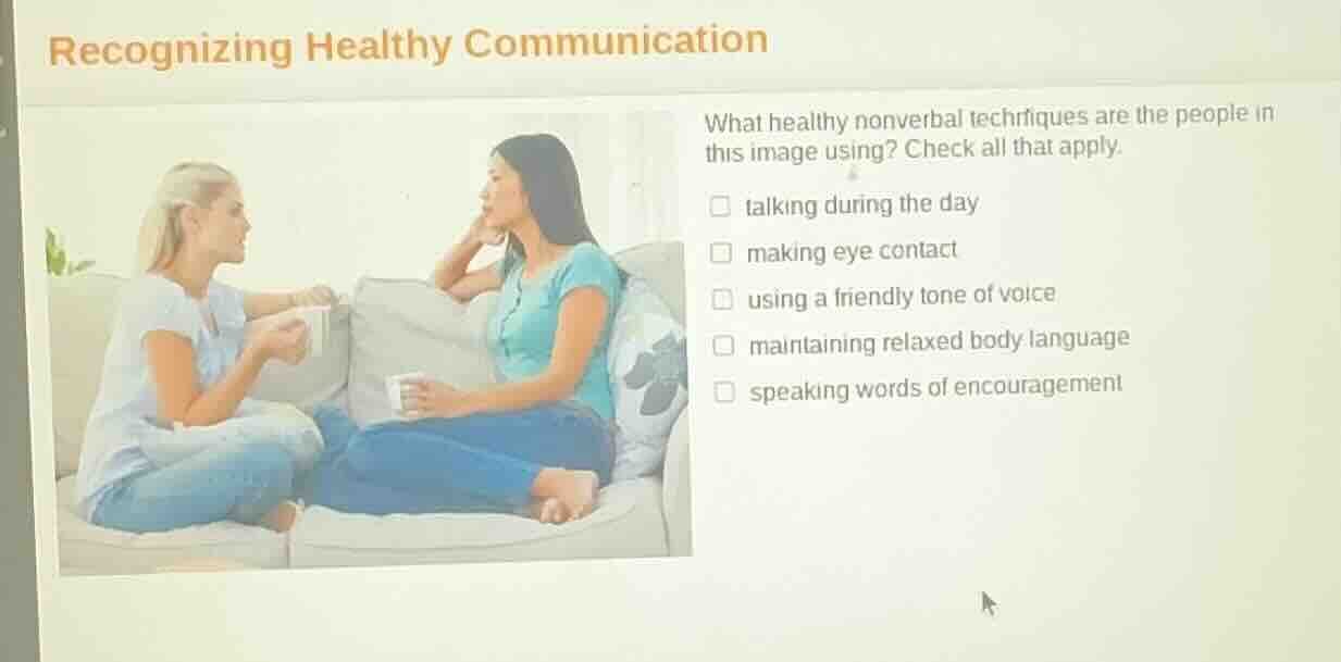recognizing healthy communication what healthy nonverbal techniques are…