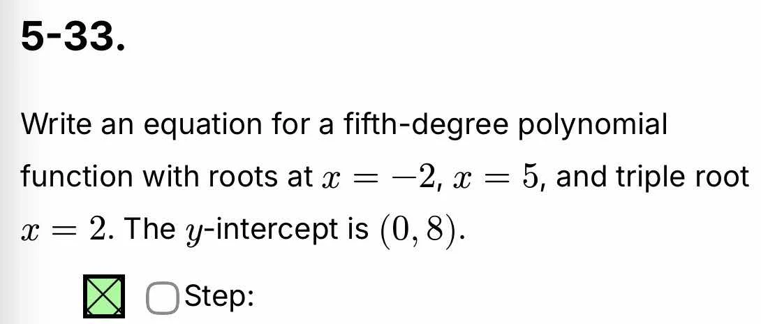 5-33. write an equation for a fifth - degree polynomial function with r…