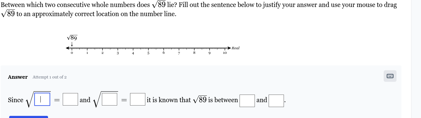 between which two consecutive whole numbers does \\(\\sqrt{89}\\) lie? …