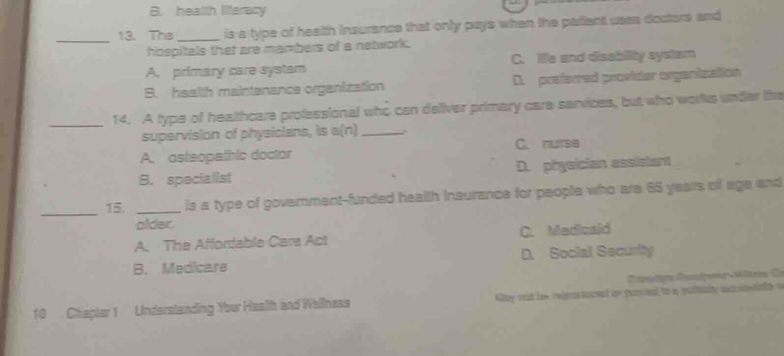 8. health literacy ______ 13. the ______ is a type of health insurance …