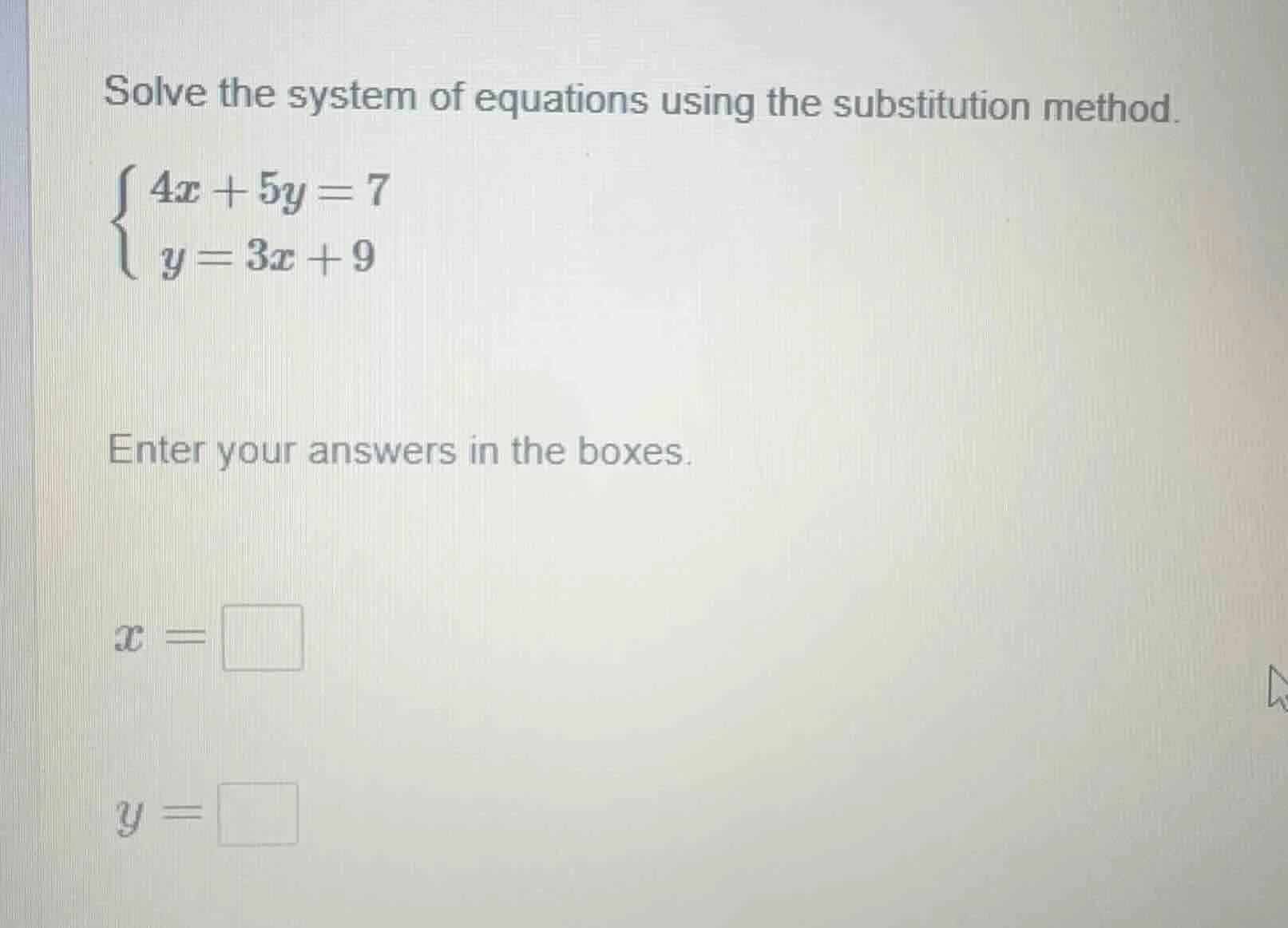 solve the system of equations using the substitution method.\\begin{cas…