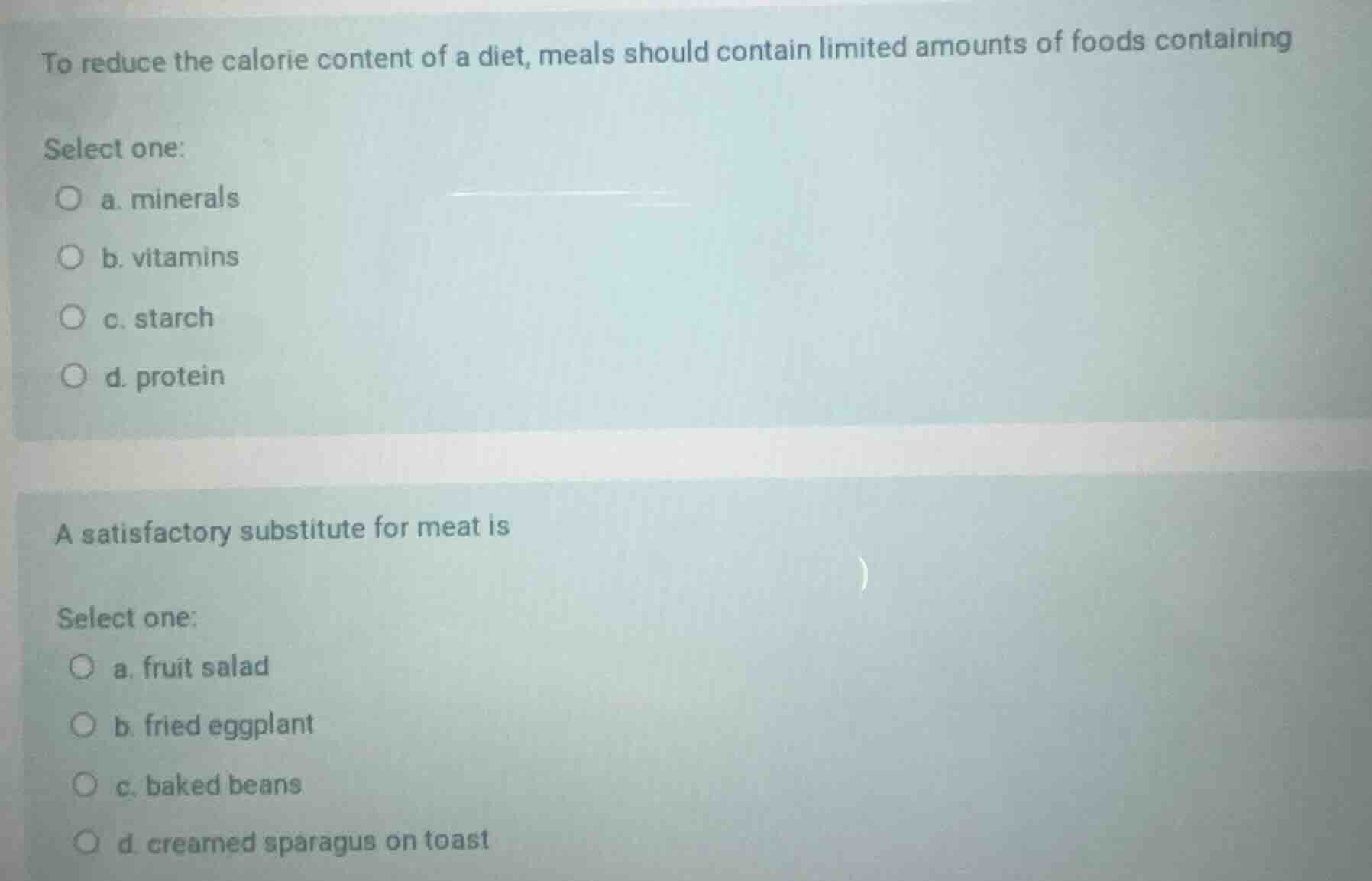 to reduce the calorie content of a diet, meals should contain limited a…