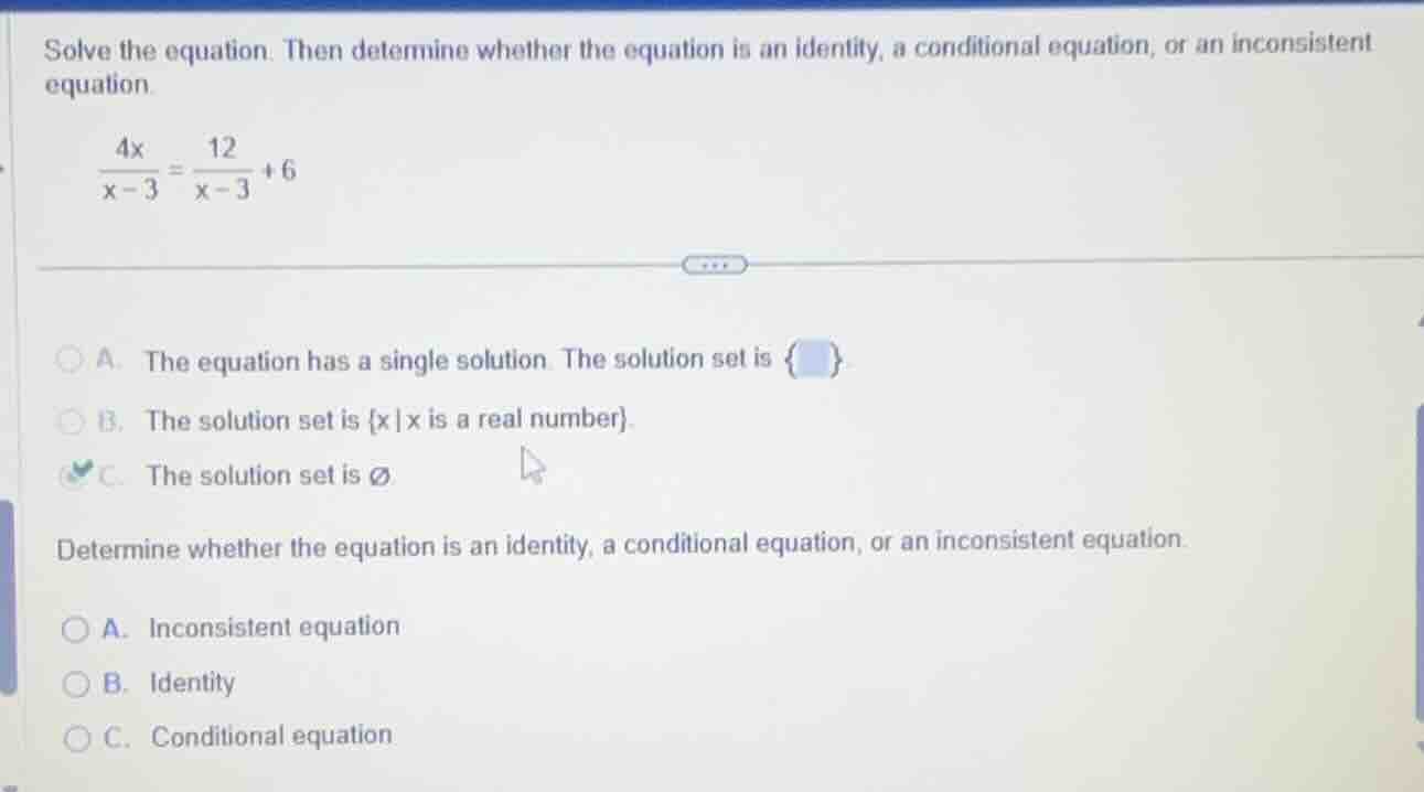 solve the equation. then determine whether the equation is an identity,…