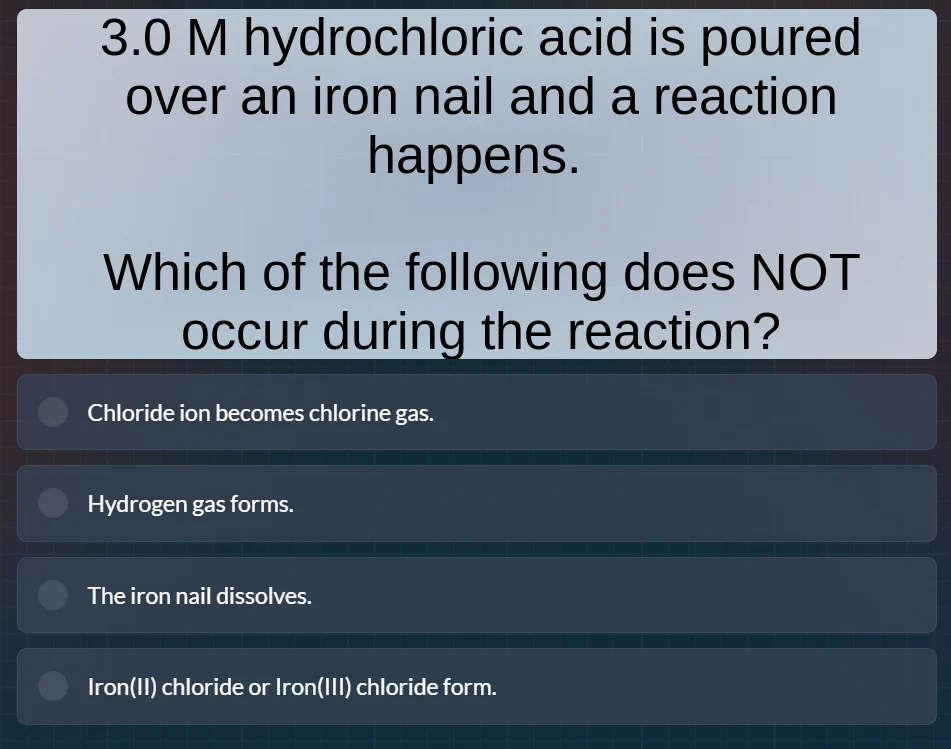 3.0 m hydrochloric acid is poured over an iron nail and a reaction happ…