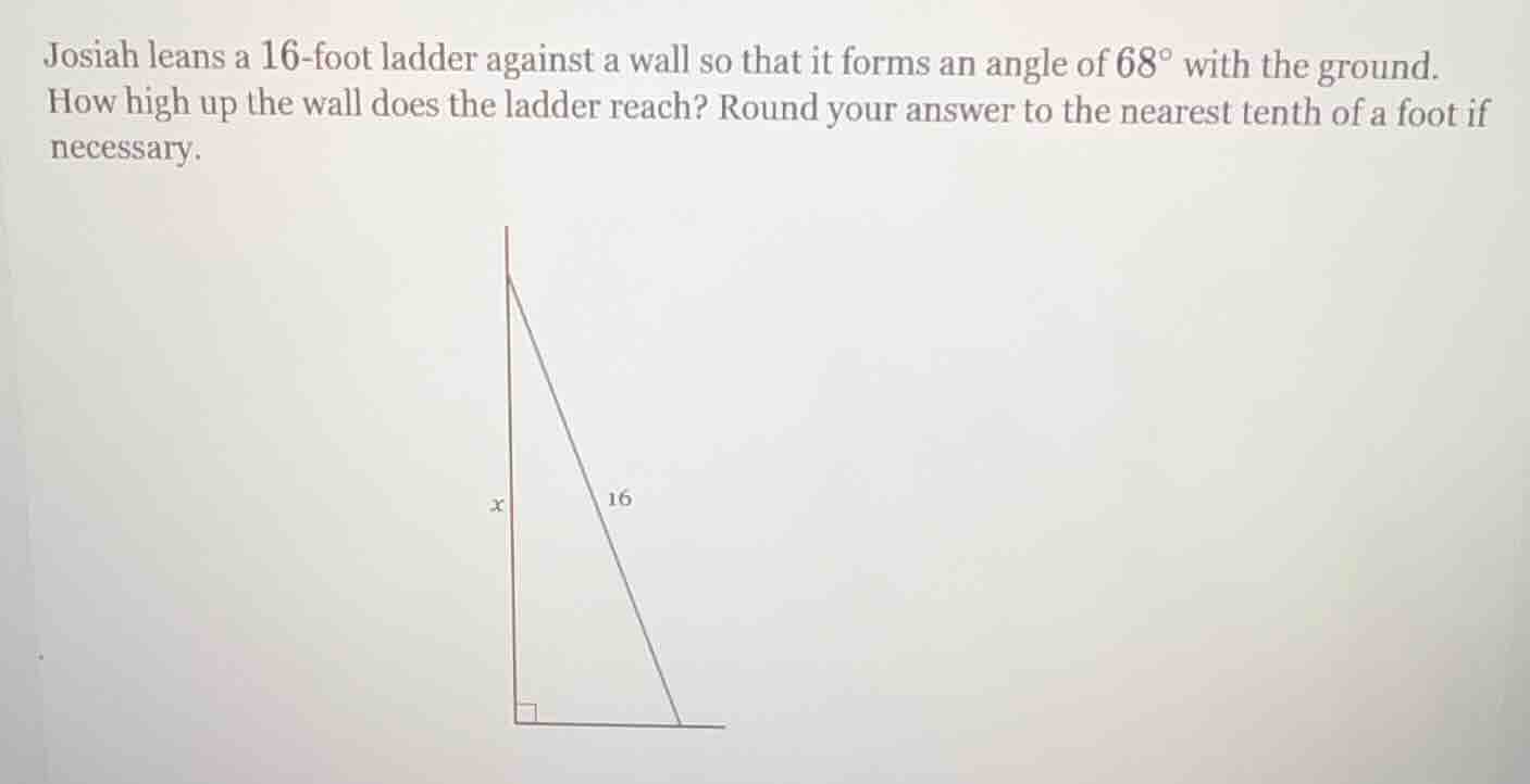 josiah leans a 16-foot ladder against a wall so that it forms an angle …
