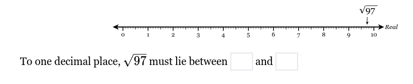 to one decimal place, \\(\\sqrt{97}\\) must lie between \\(\\square\\) …