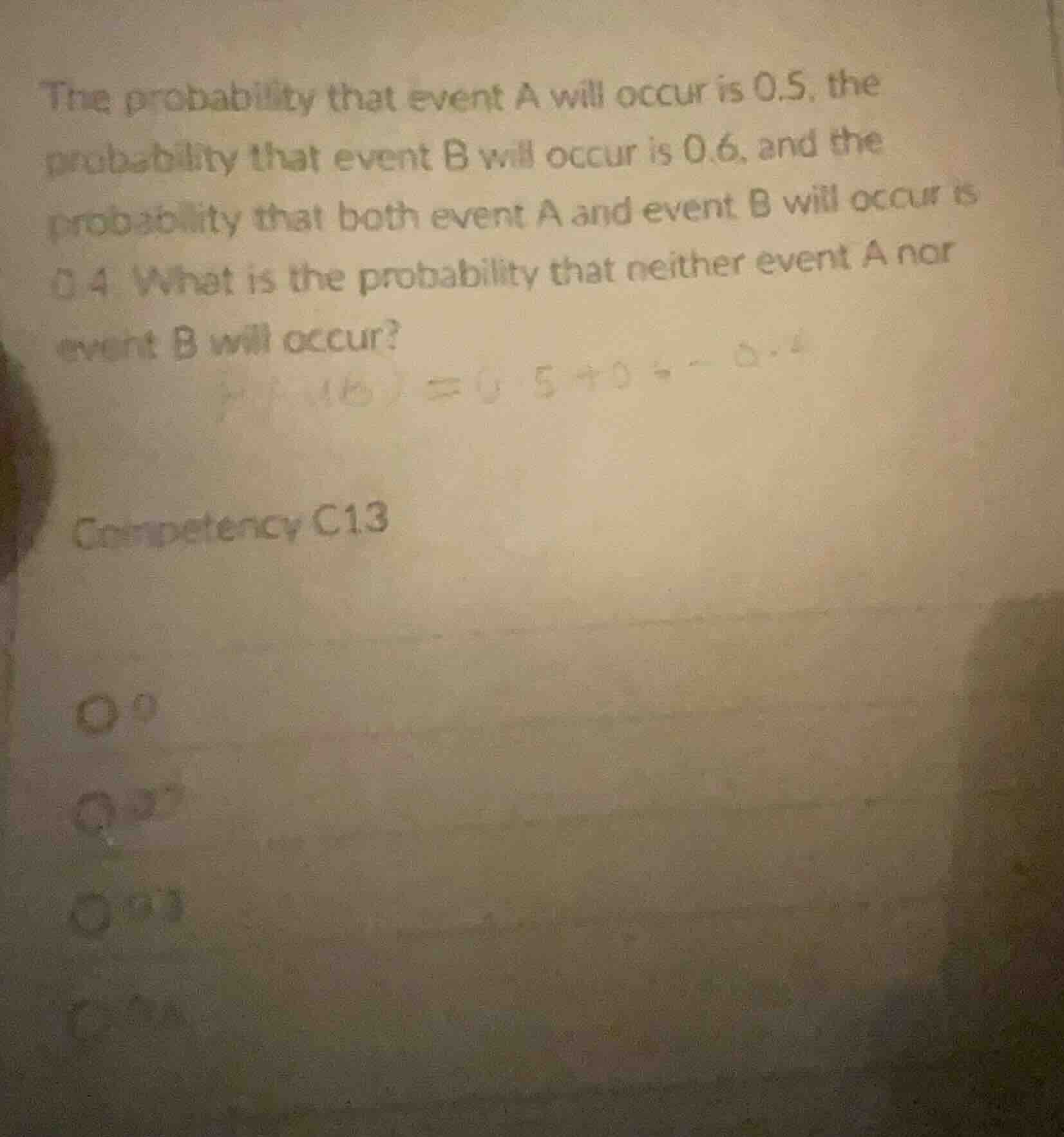 the probability that event a will occur is 0.5, the probability that ev…