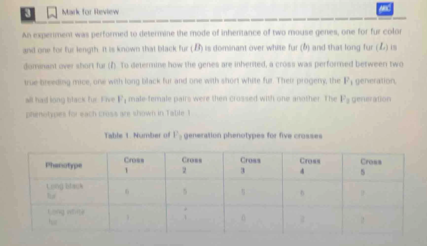 an experiment was performed to determine the mode of inheritance of two…