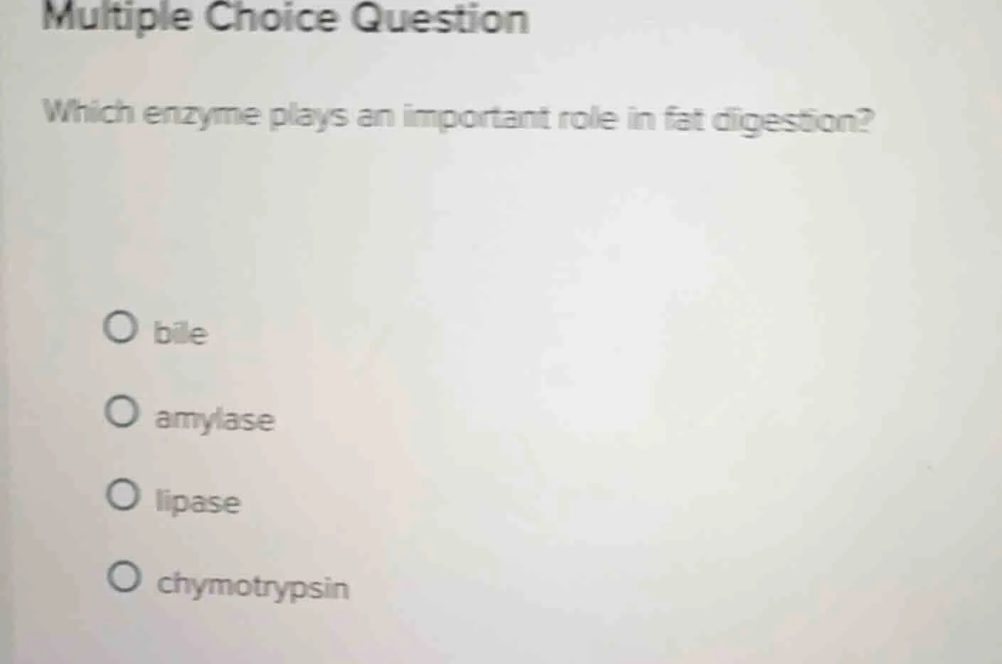 multiple choice question which enzyme plays an important role in fat di…