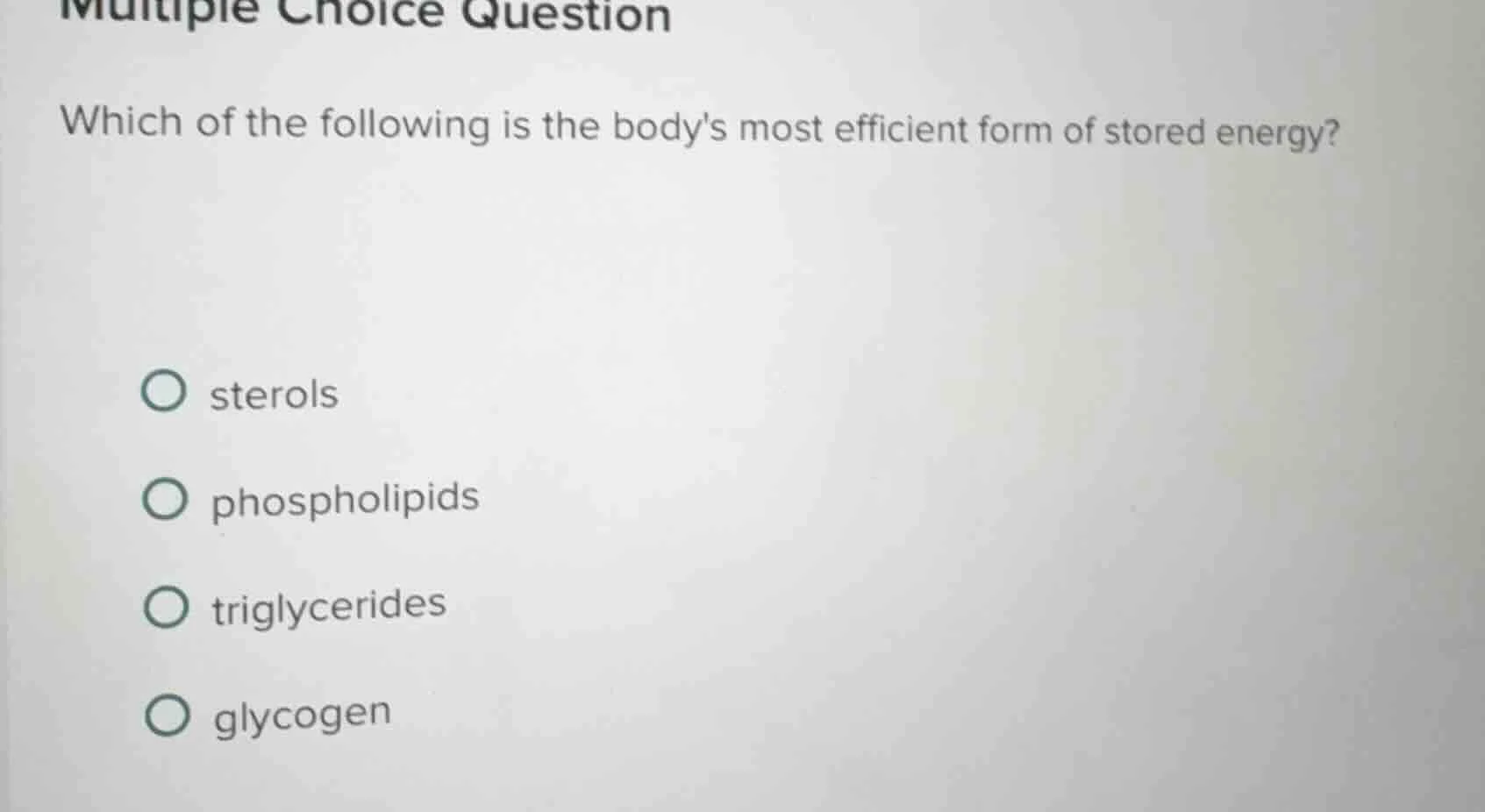 multiple choice question which of the following is the bodys most effic…
