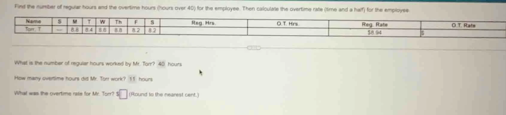 find the number of regular hours and the overtime hours (hours over 40)…