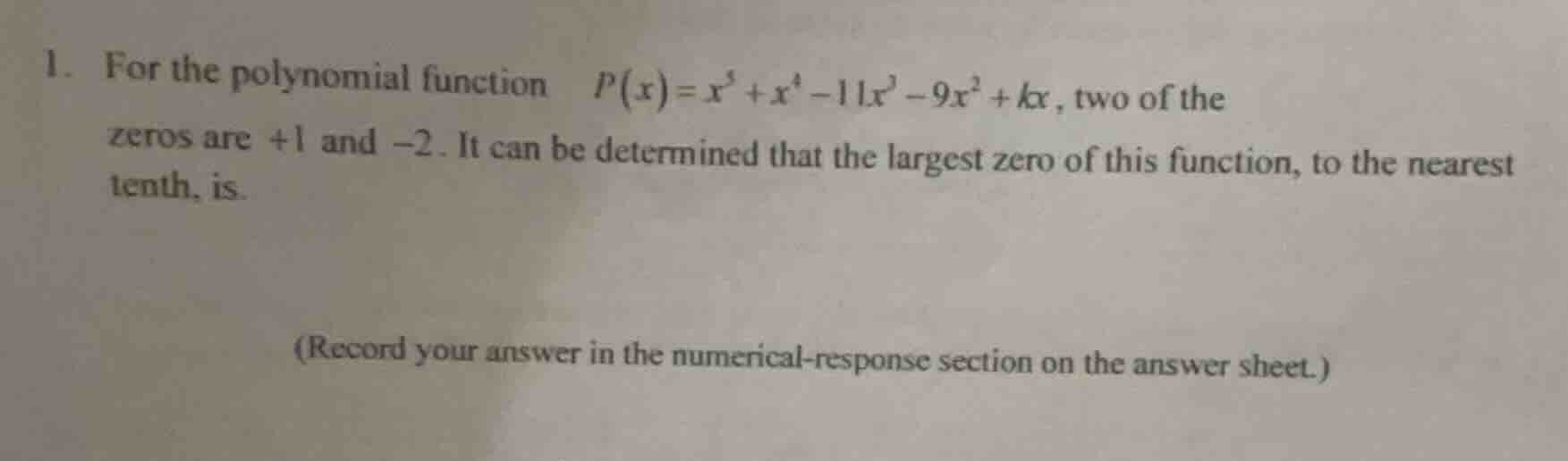 1. for the polynomial function \\( p(x)=x^5 + x^4 - 11x^3 - 9x^2 + kx \…