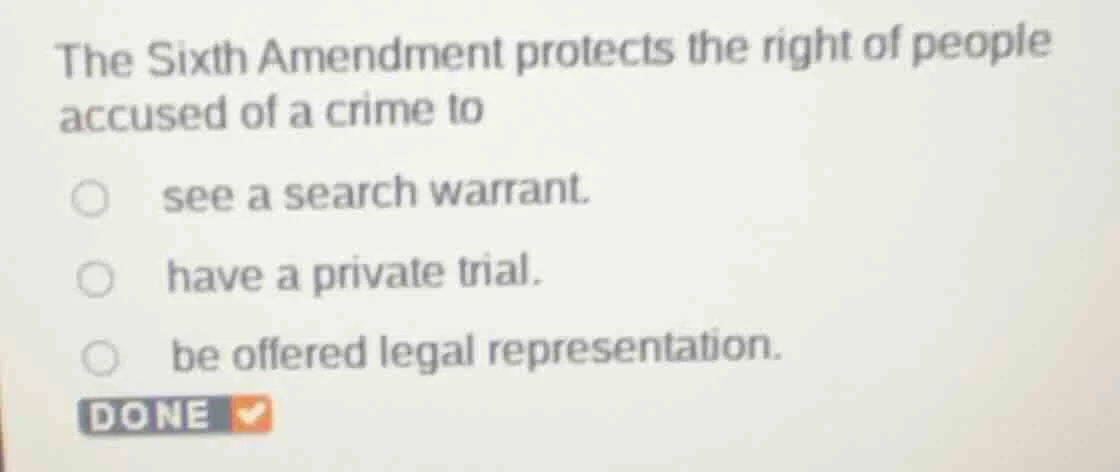 the sixth amendment protects the right of people accused of a crime to …