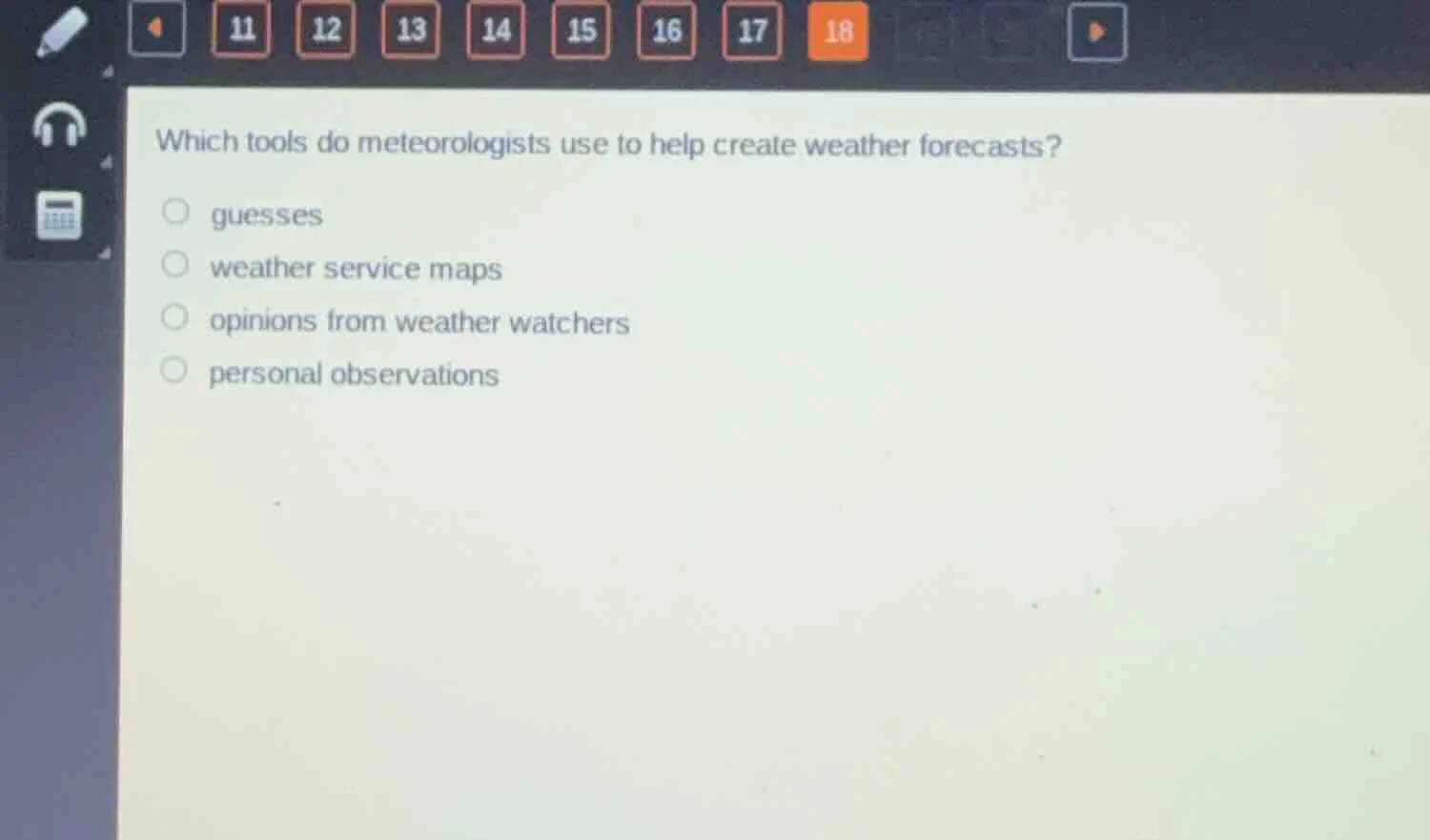 which tools do meteorologists use to help create weather forecasts? gue…