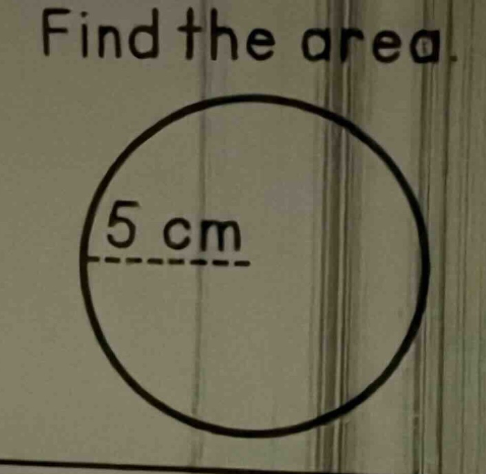 find the area. 5 cm