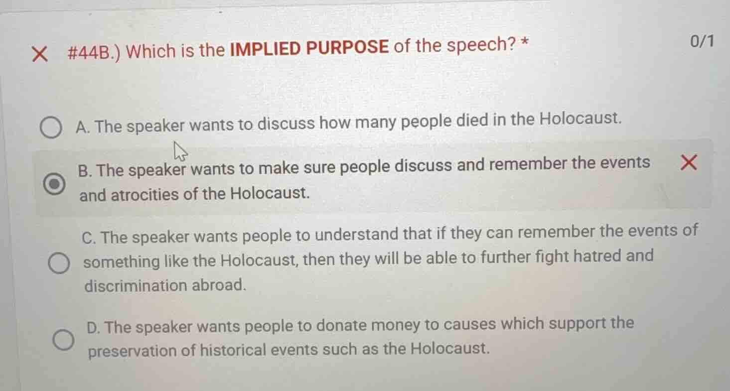 #44b.) which is the implied purpose of the speech? * a. the speaker wan…
