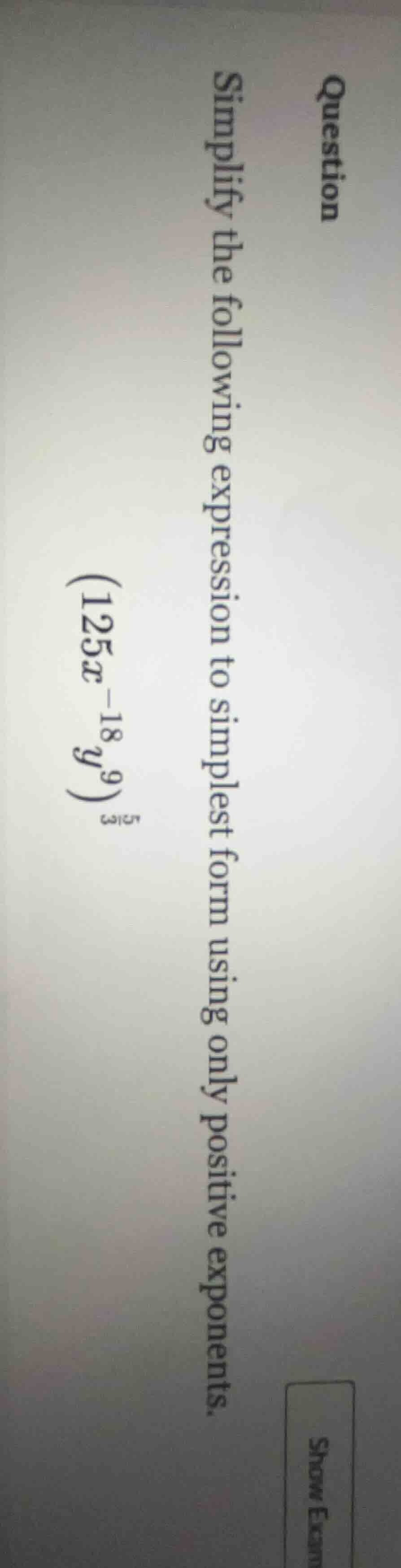 question simplify the following expression to simplest form using only …